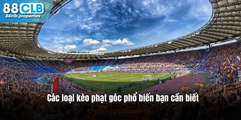 Kèo phạt góc với nhiều lựa chọn thú vị